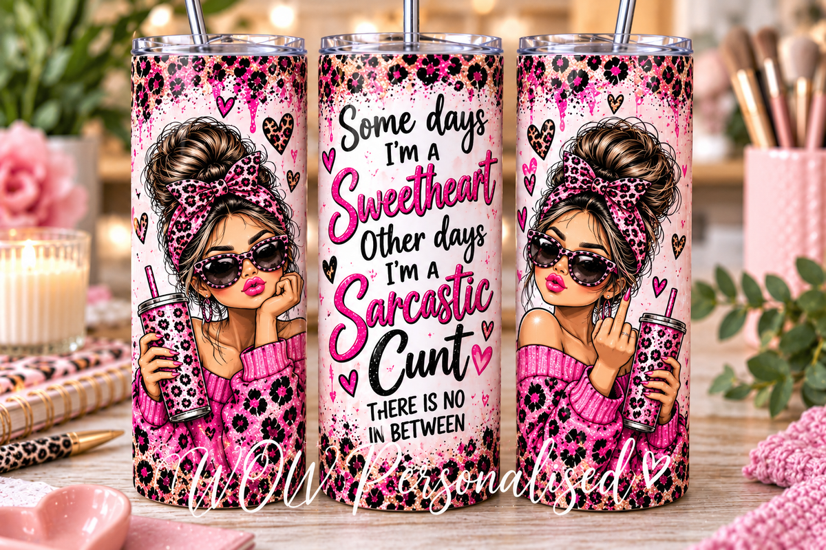 Some Days Iโm a Sweetheart 20oz Skinny Tumbler | Funny Rude Sarcastic Cup