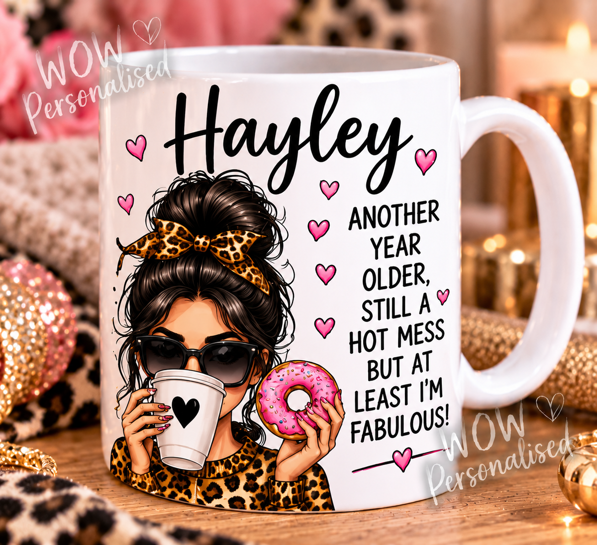 Personalised Funny Birthday Mug for Her | Hot Mess But Fabulous | Leopard Print Girl Design | Any Name | 11oz Ceramic Coffee Cup