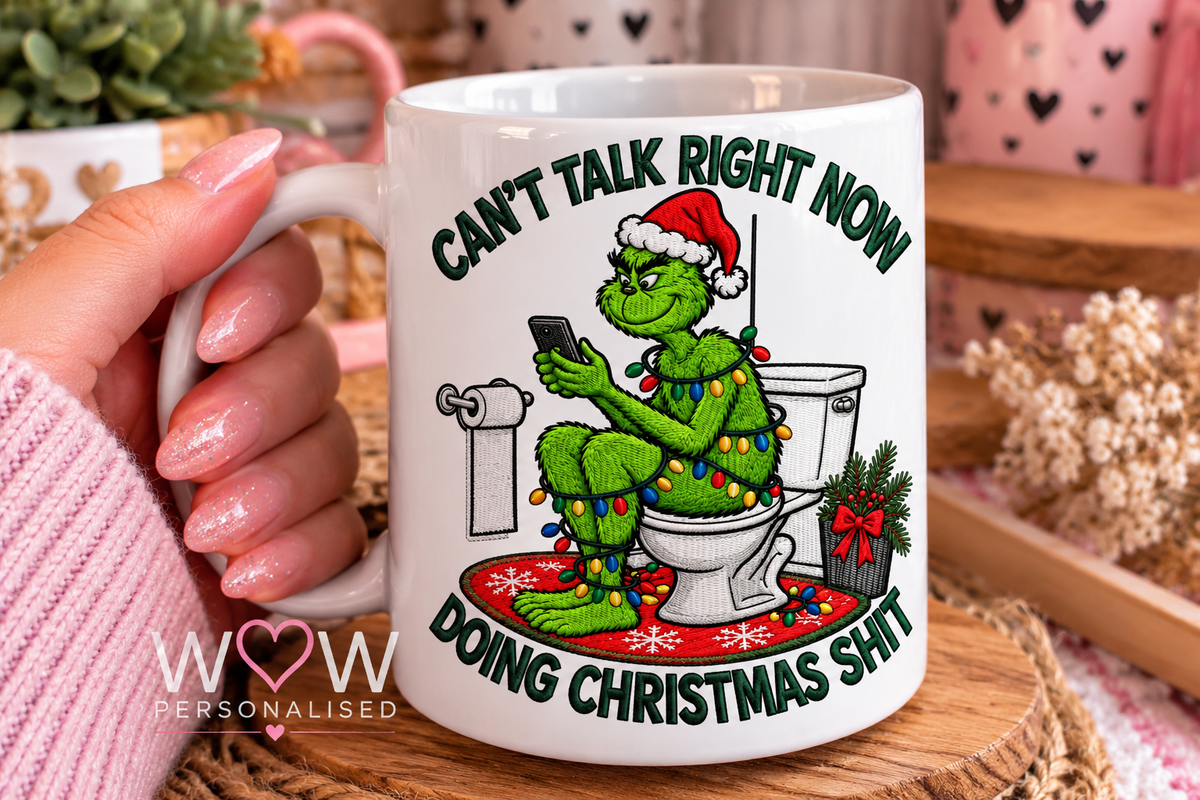 Funny Grinch Inspired Christmas Mug – Can't Talk Right Now Doing Christmas Shit | Rude 11oz Mug