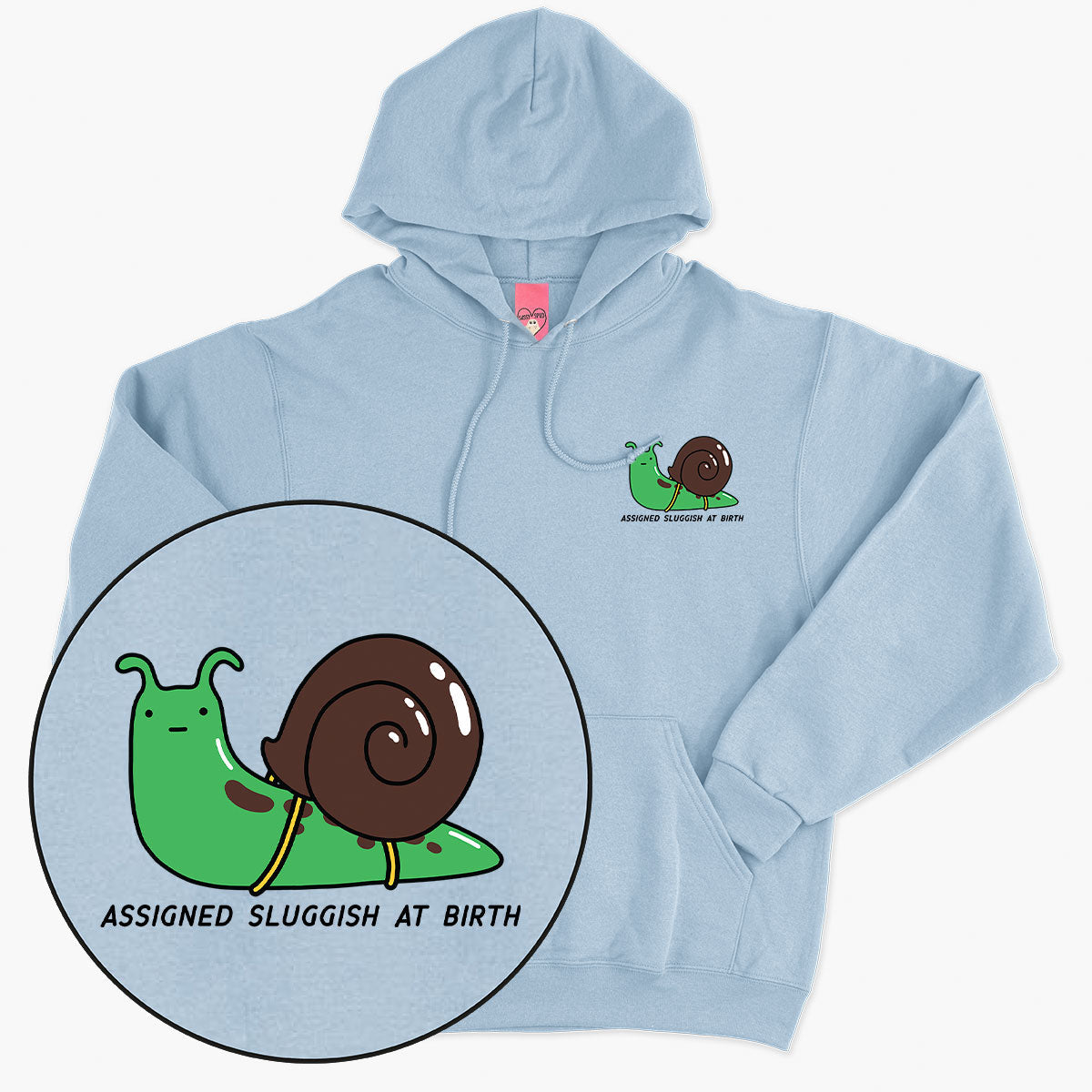 Assigned Sluggish At Birth Hoodie (Unisex)