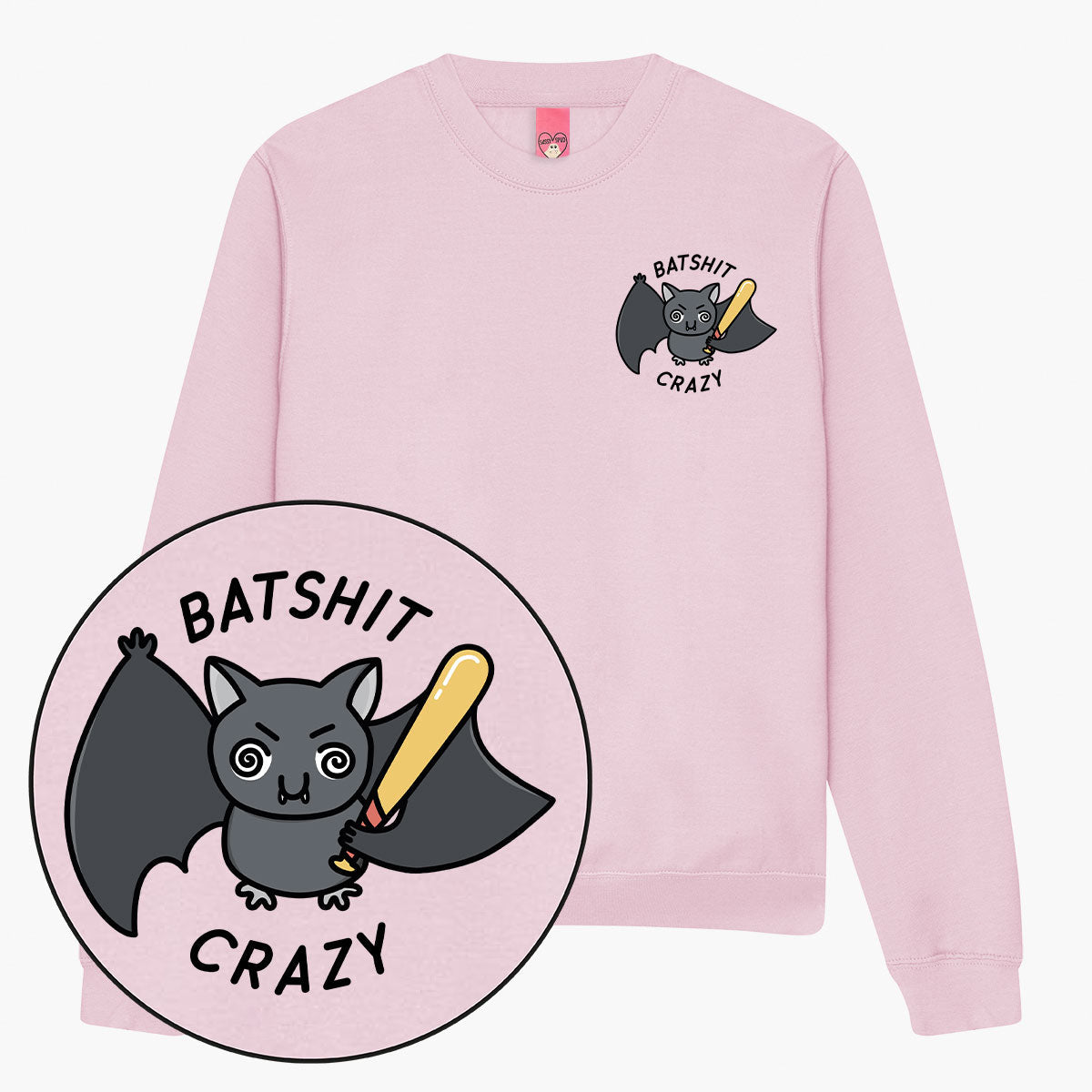 Batshit Crazy Sweatshirt (Unisex)