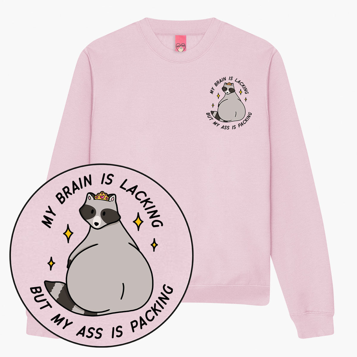 Brain Is Lacking Sweatshirt (Unisex)