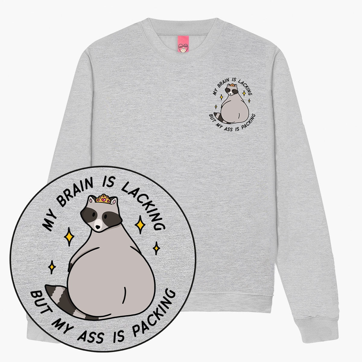 Brain Is Lacking Sweatshirt (Unisex)