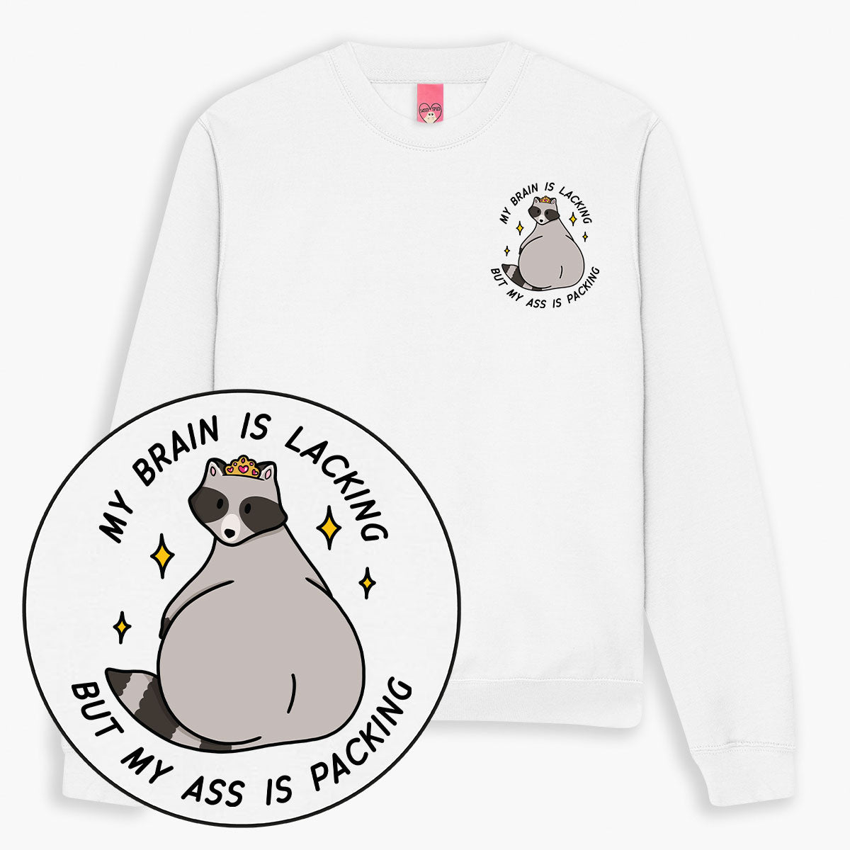 Brain Is Lacking Sweatshirt (Unisex)