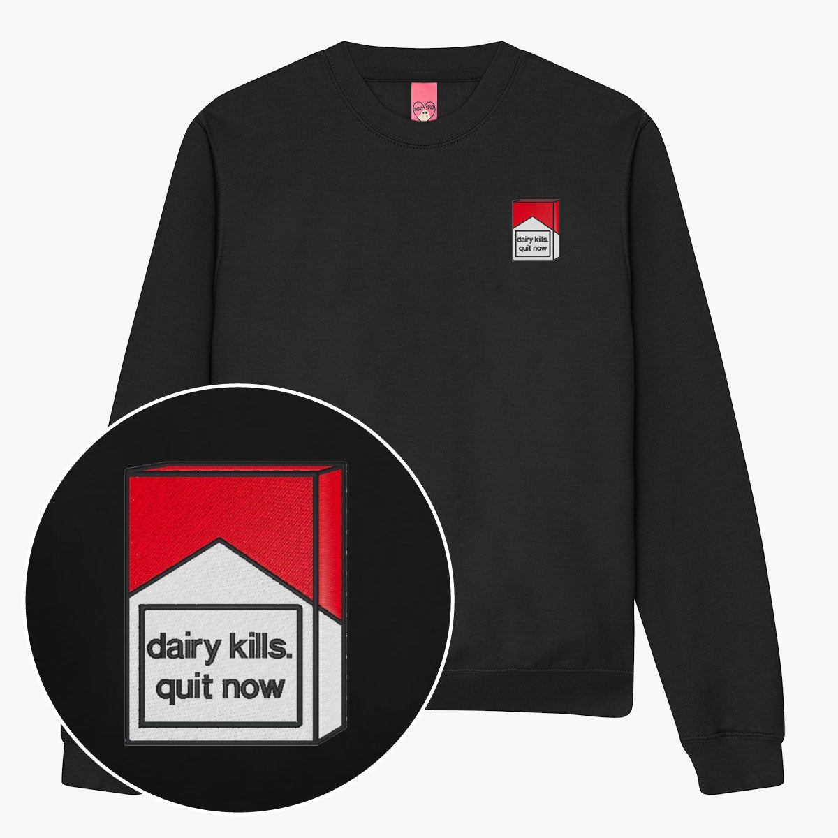 Dairy Kills Embroidered Sweatshirt (Unisex)