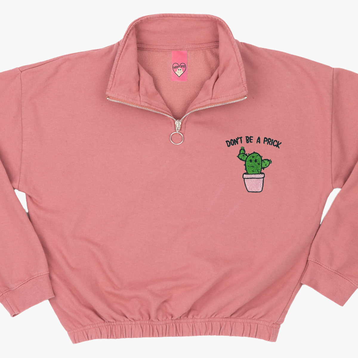 Don't Be A Prick Embroidered 1/4 Zip Crop Sweatshirt