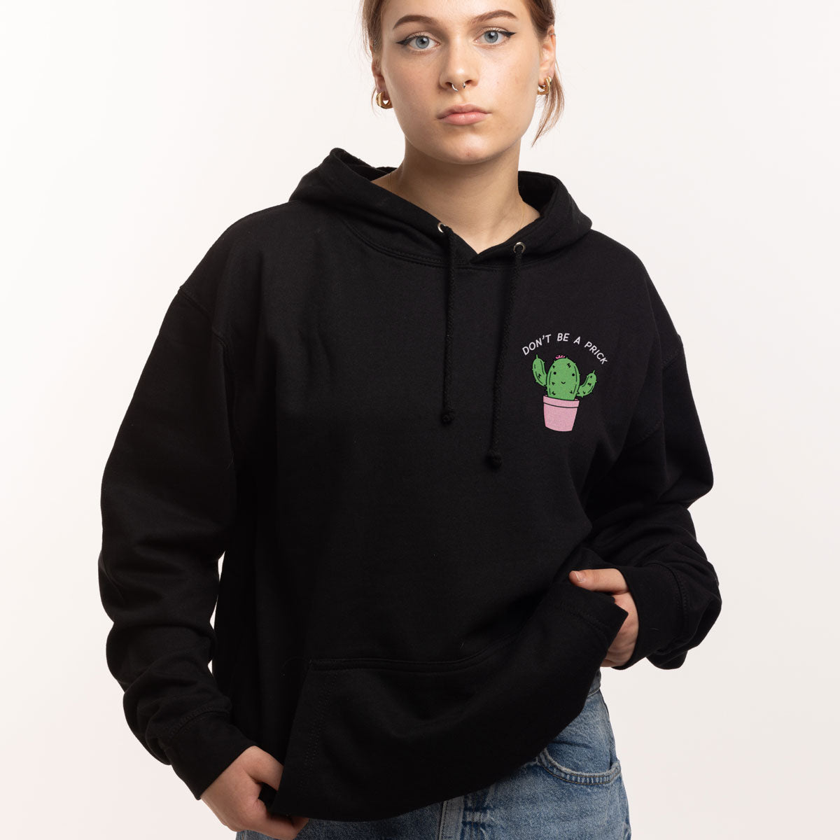 Don't Be A Prick Hoodie (Unisex)