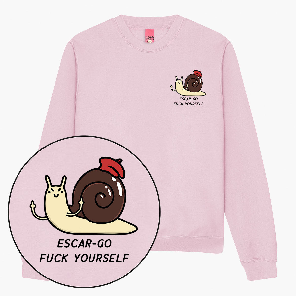 Escar-go F*ck Yourself Sweatshirt (Unisex)
