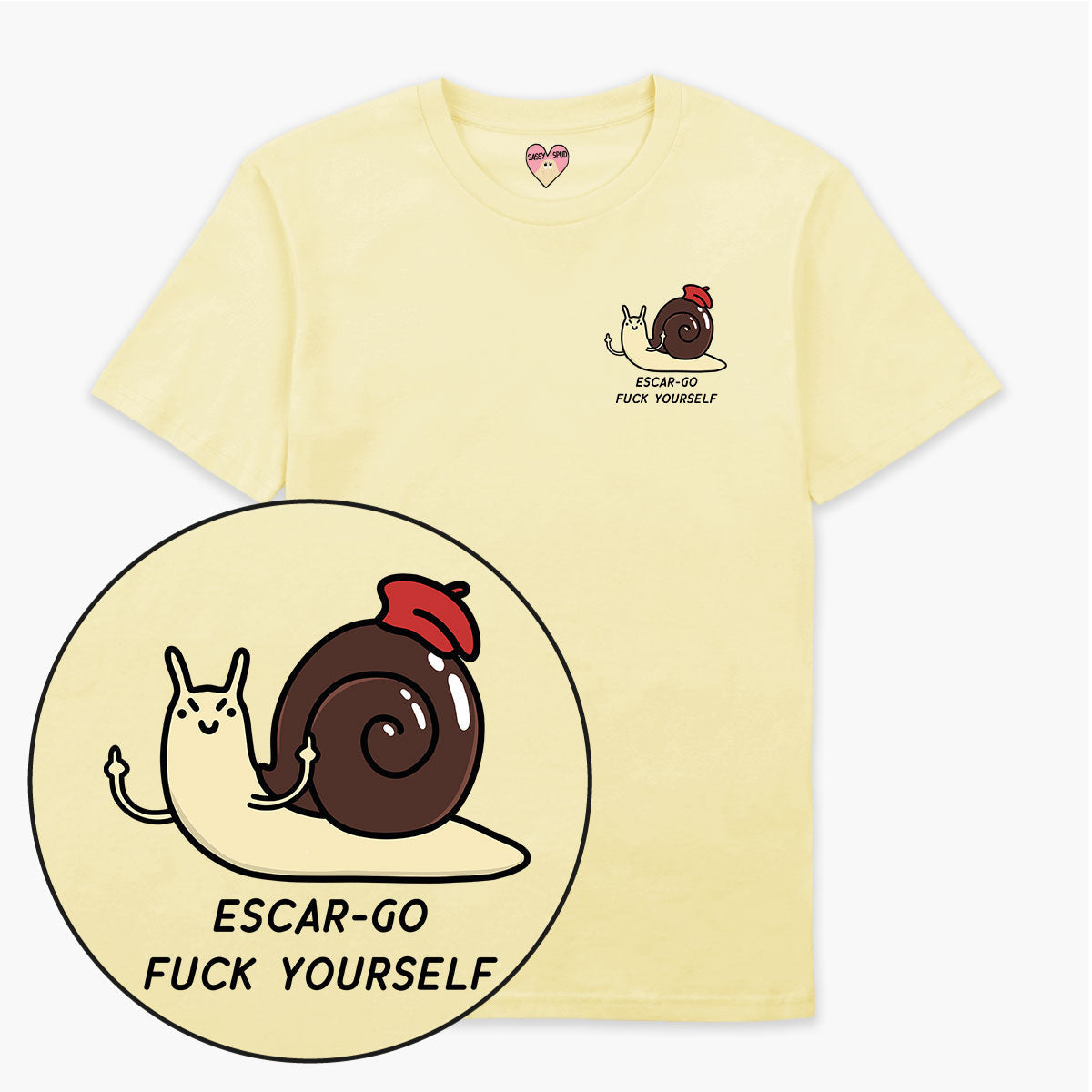 Escar-go F*ck Yourself T-Shirt (Unisex)