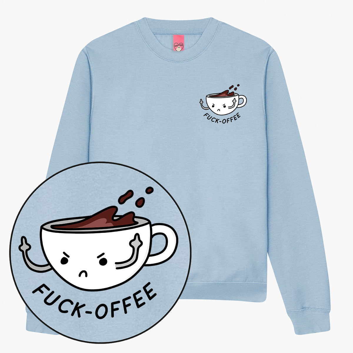 F*ck-offee Sweatshirt (Unisex)