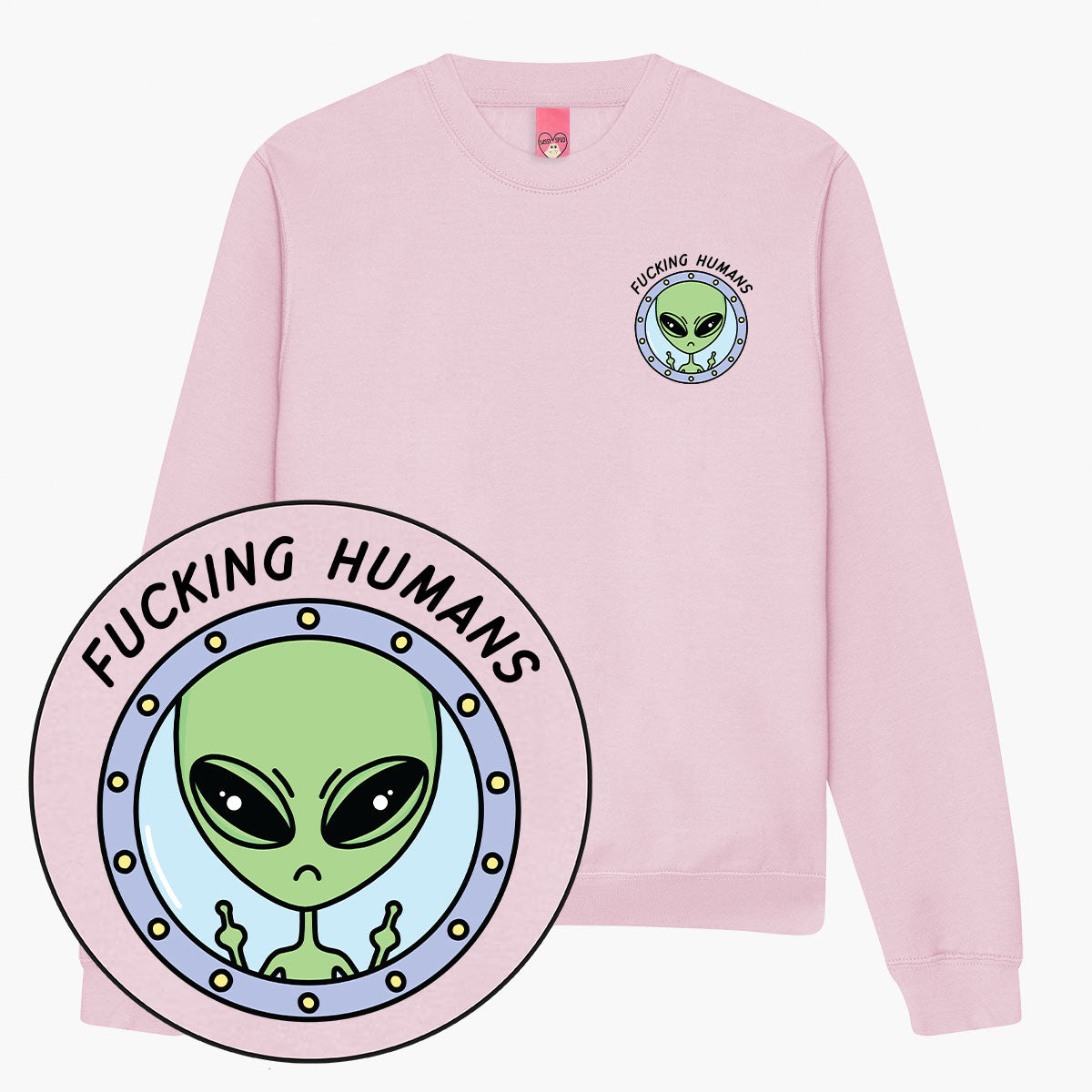 F*cking Humans Alien Sweatshirt (Unisex)