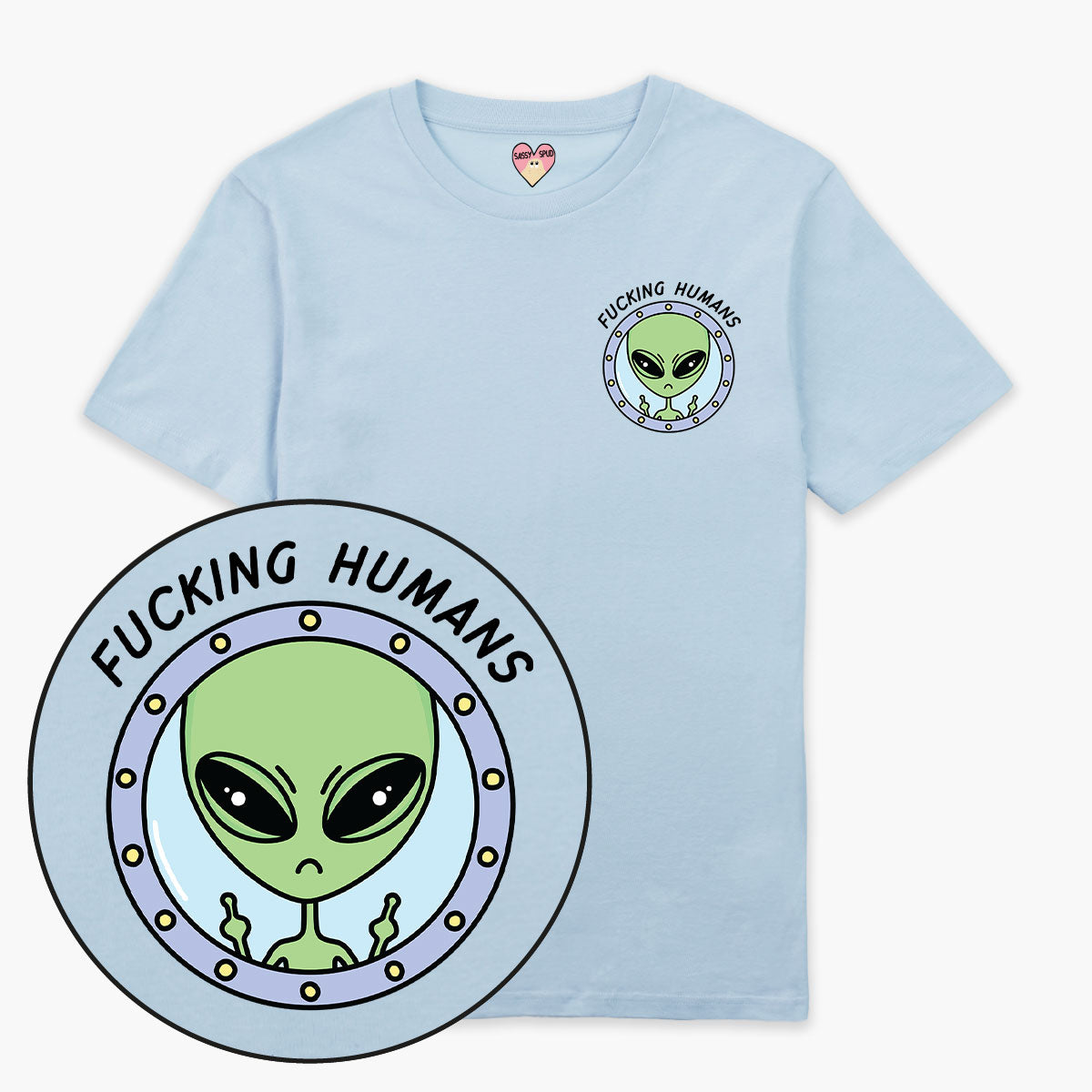 F*cking Humans Alien T-Shirt (Unisex)