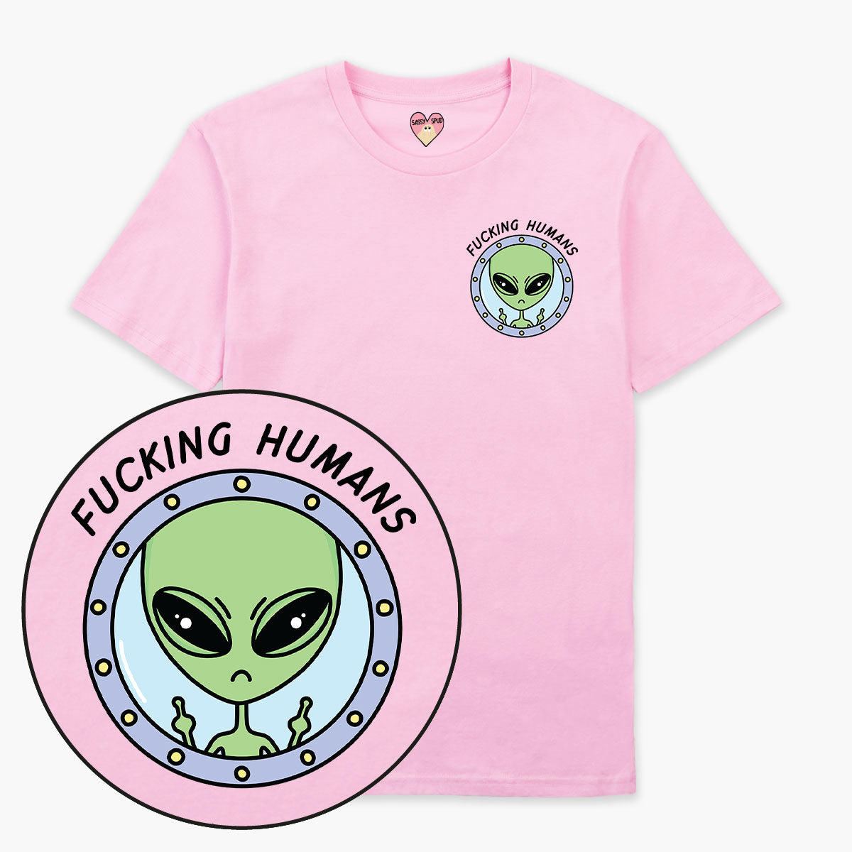 F*cking Humans Alien T-Shirt (Unisex)