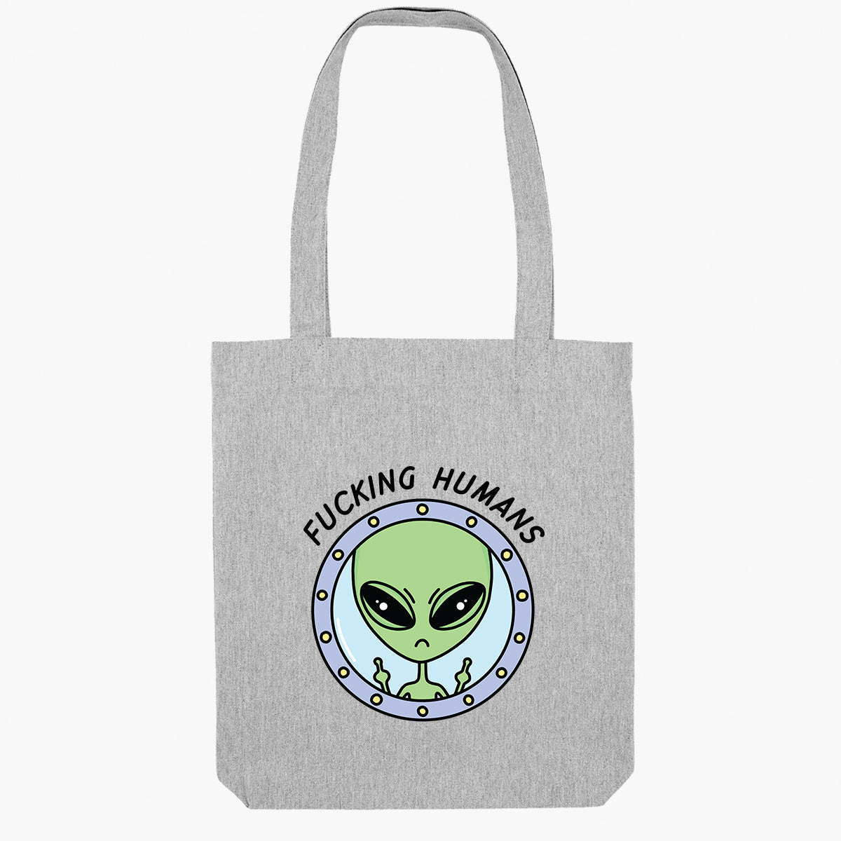 F*cking Humans Alien Tote Bag