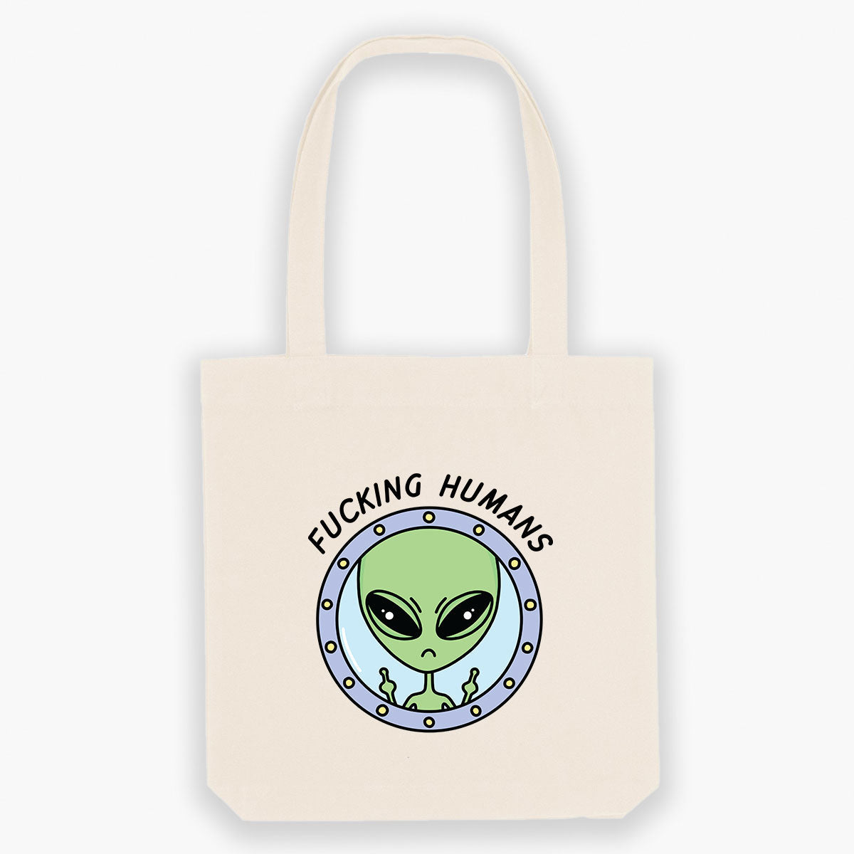 F*cking Humans Alien Tote Bag