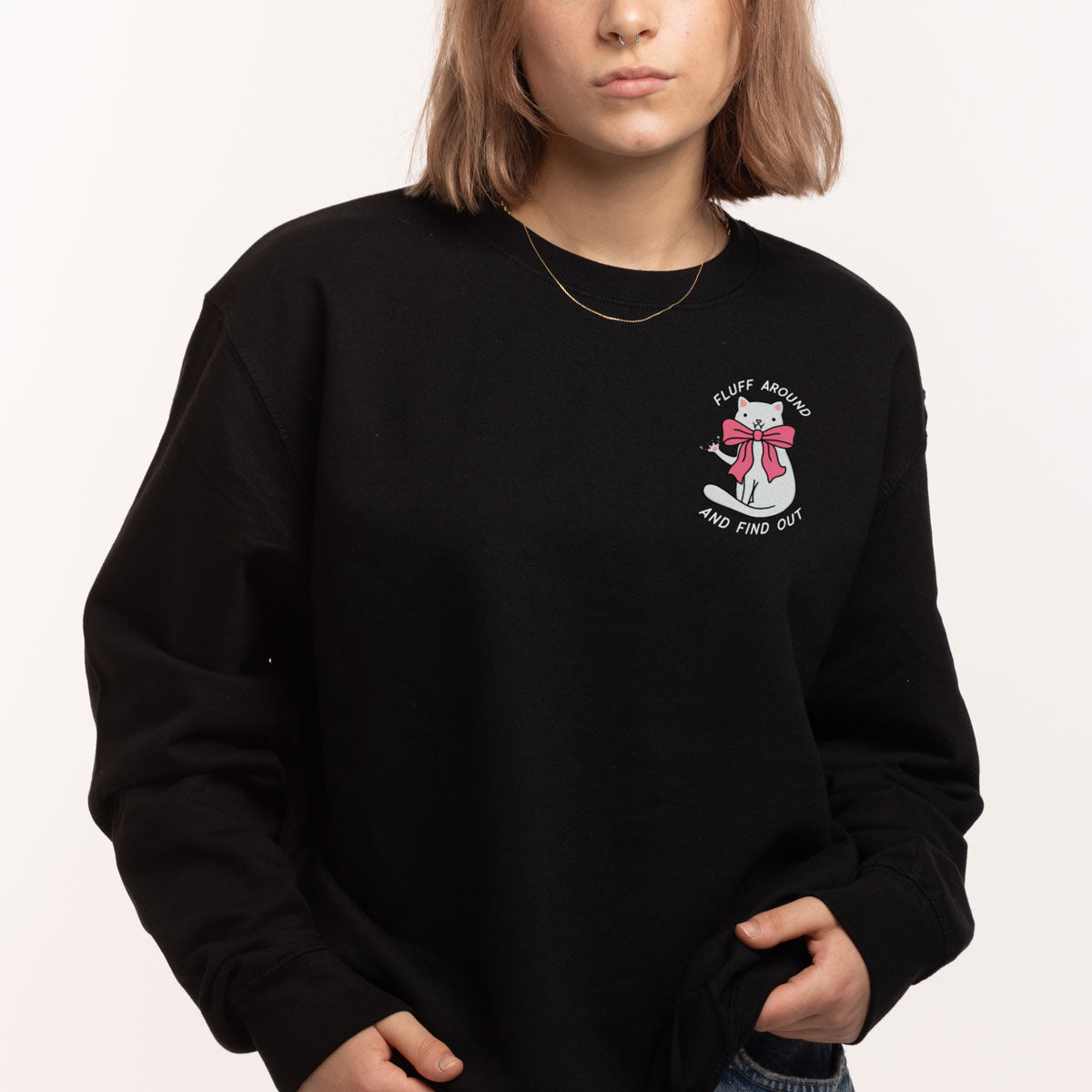 Fluff Around Sweatshirt (Unisex)