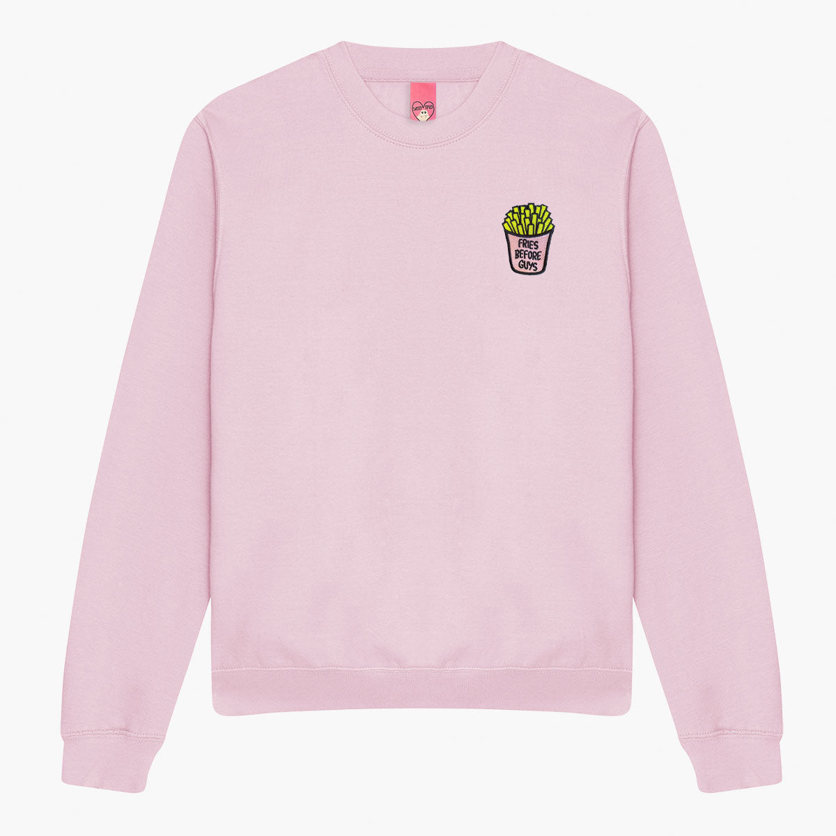 Fries Before Guys Embroidered Sweatshirt (Unisex)