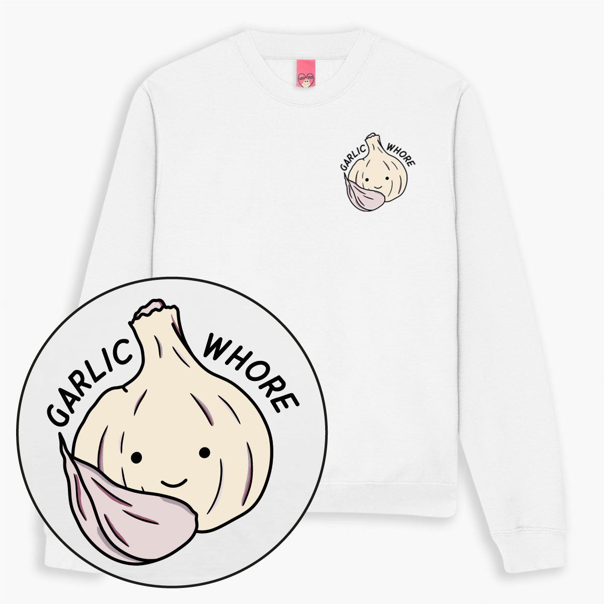 Garlic Whore Sweatshirt (Unisex)