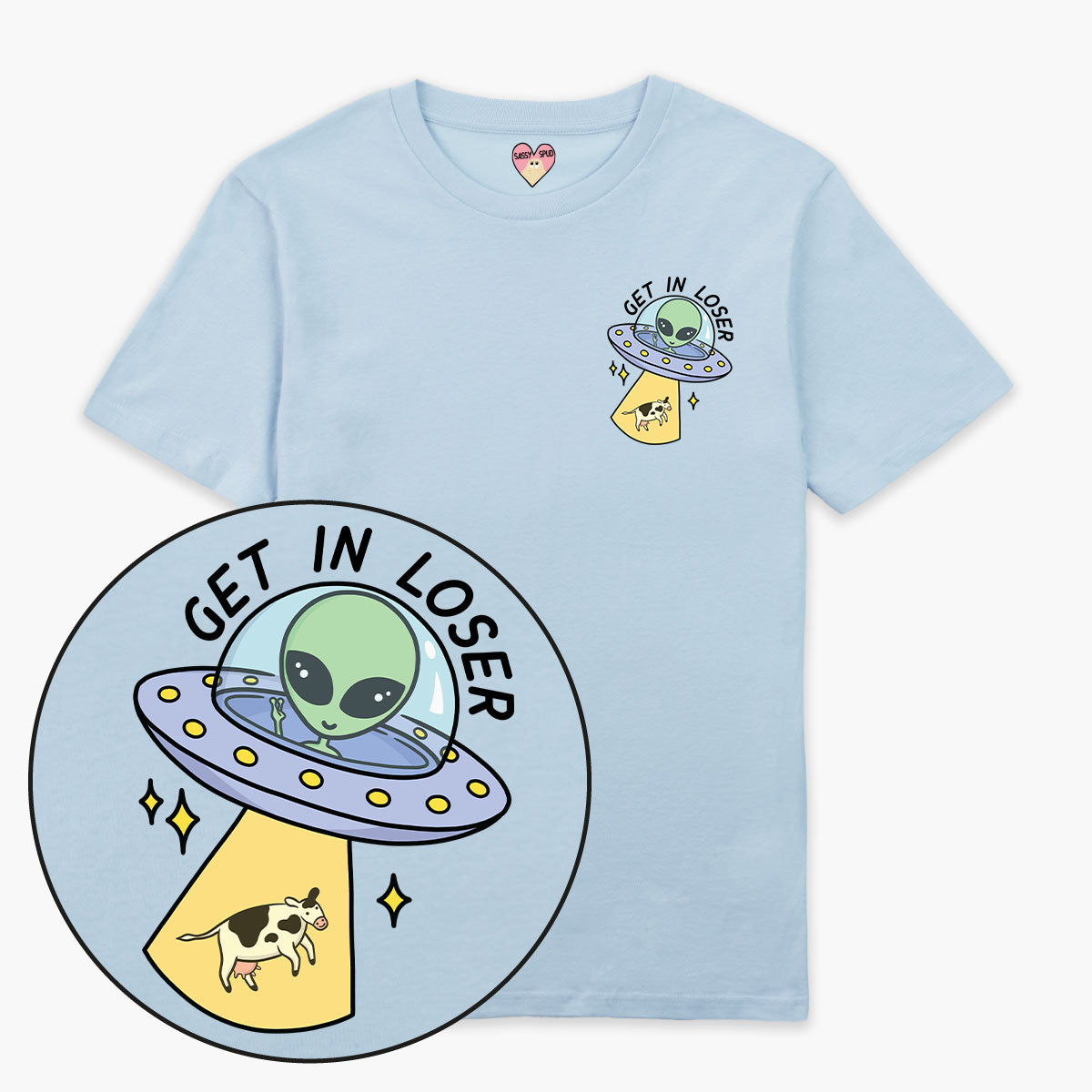 Get In Loser T-Shirt (Unisex)