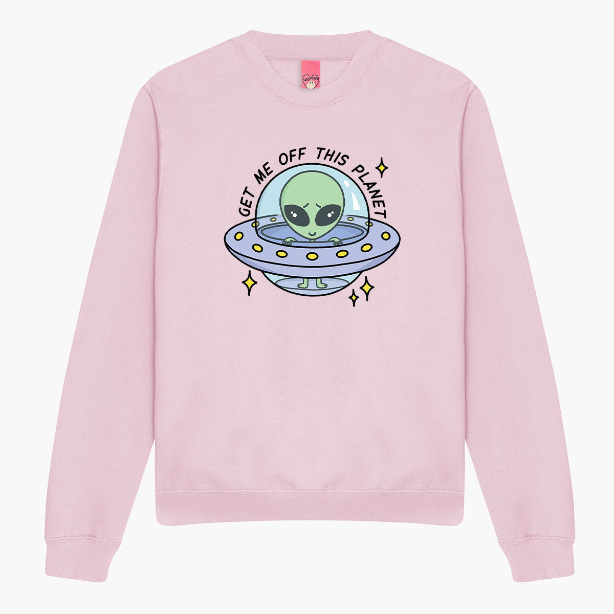 Get Me Off This Planet Sweatshirt (Unisex)