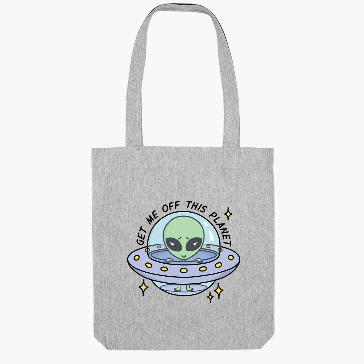 Get Me Off This Planet Tote Bag