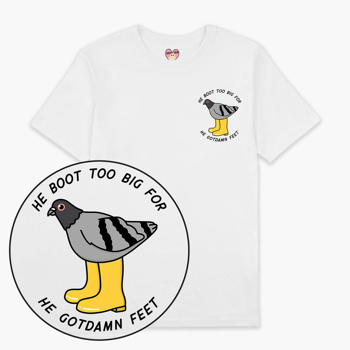 He Boot Too Big T-Shirt (Unisex)