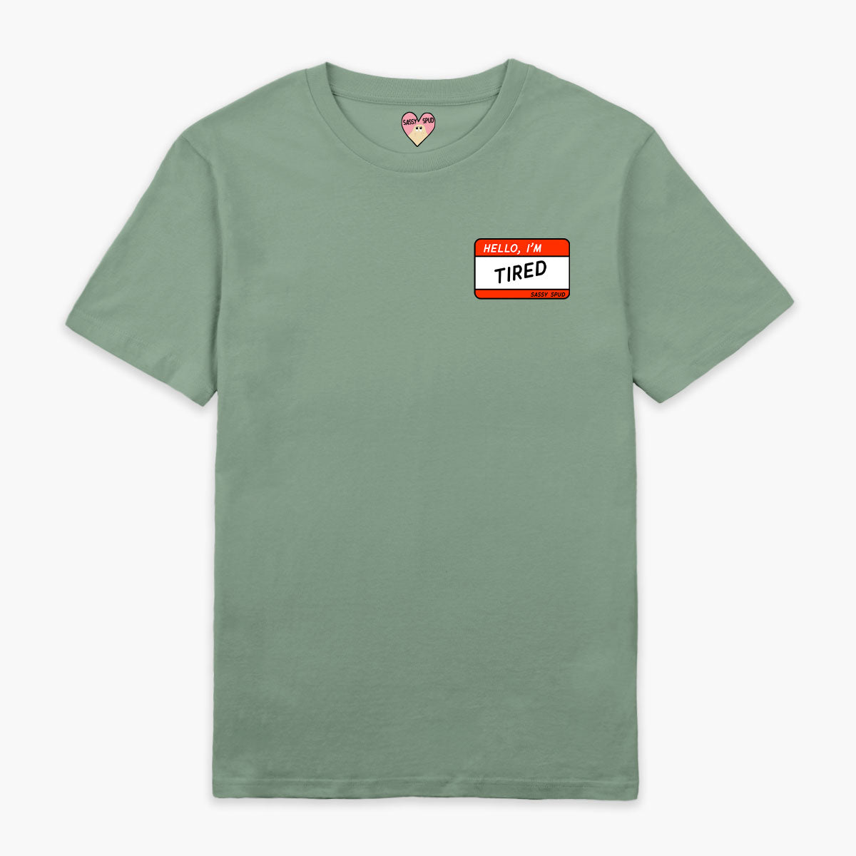 Hello I'm Tired T-Shirt (Unisex)