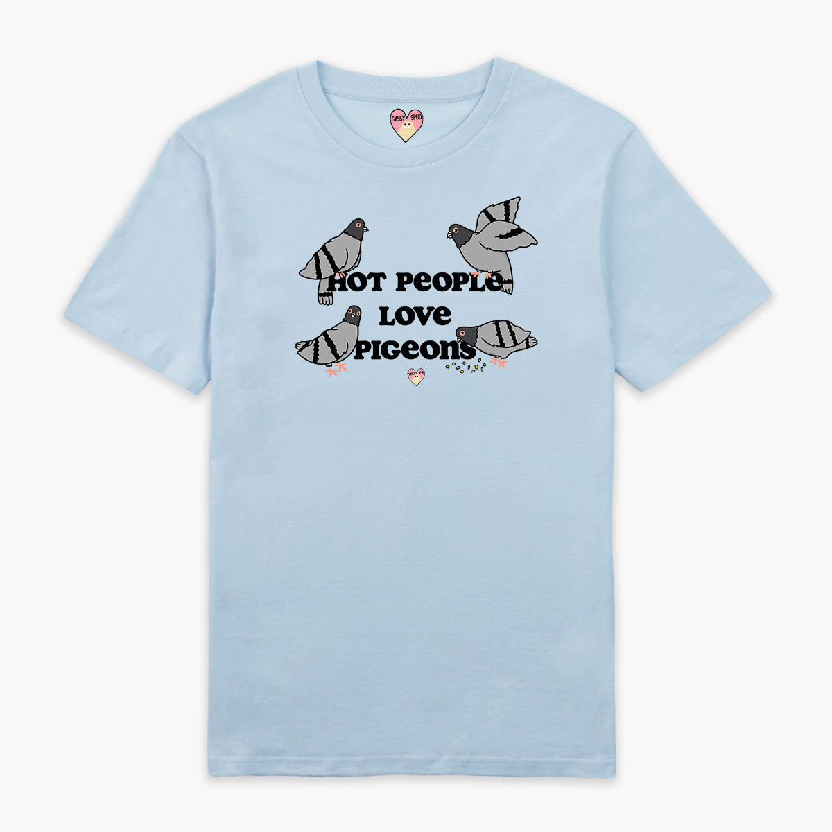 Hot People Love Pigeons T-Shirt (Unisex)