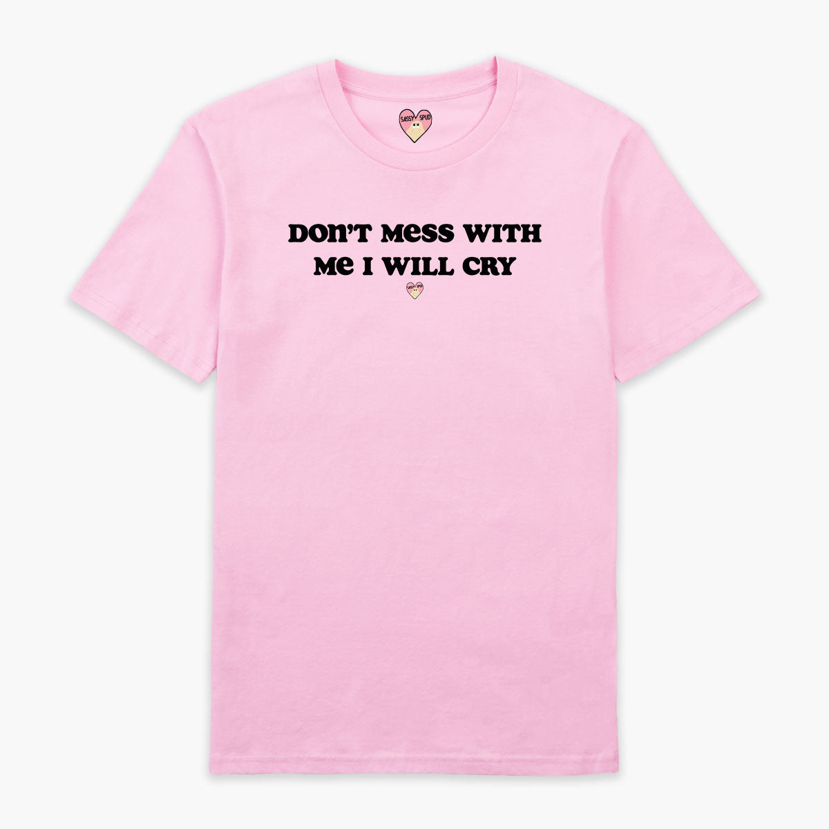 I Will Cry T-Shirt (Unisex)