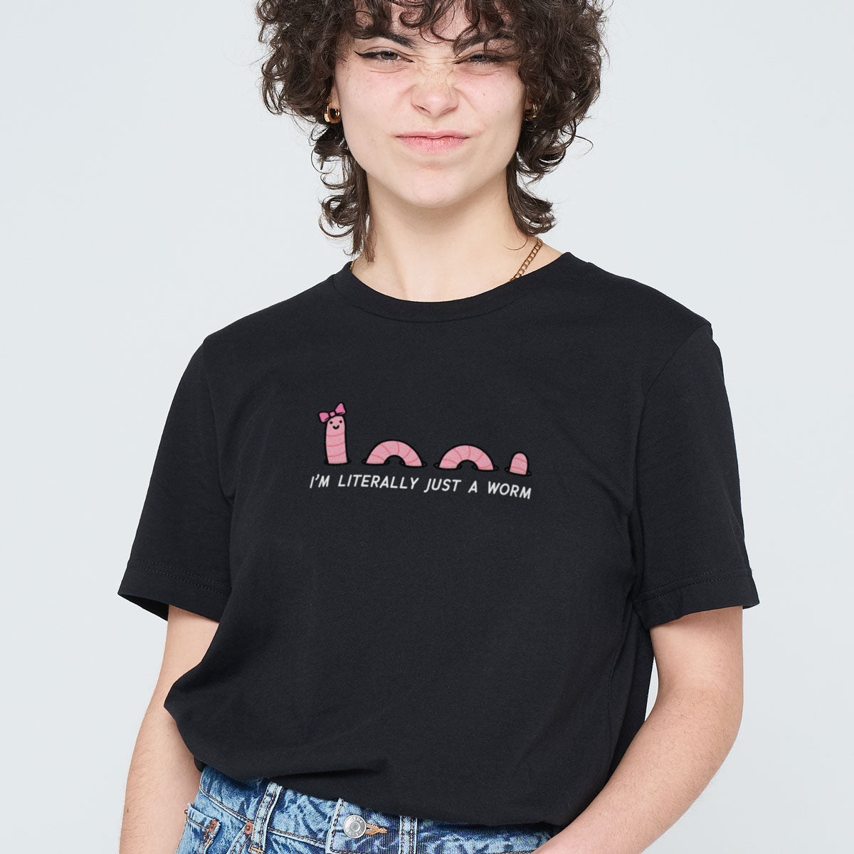 Just A Worm T-Shirt (Unisex)