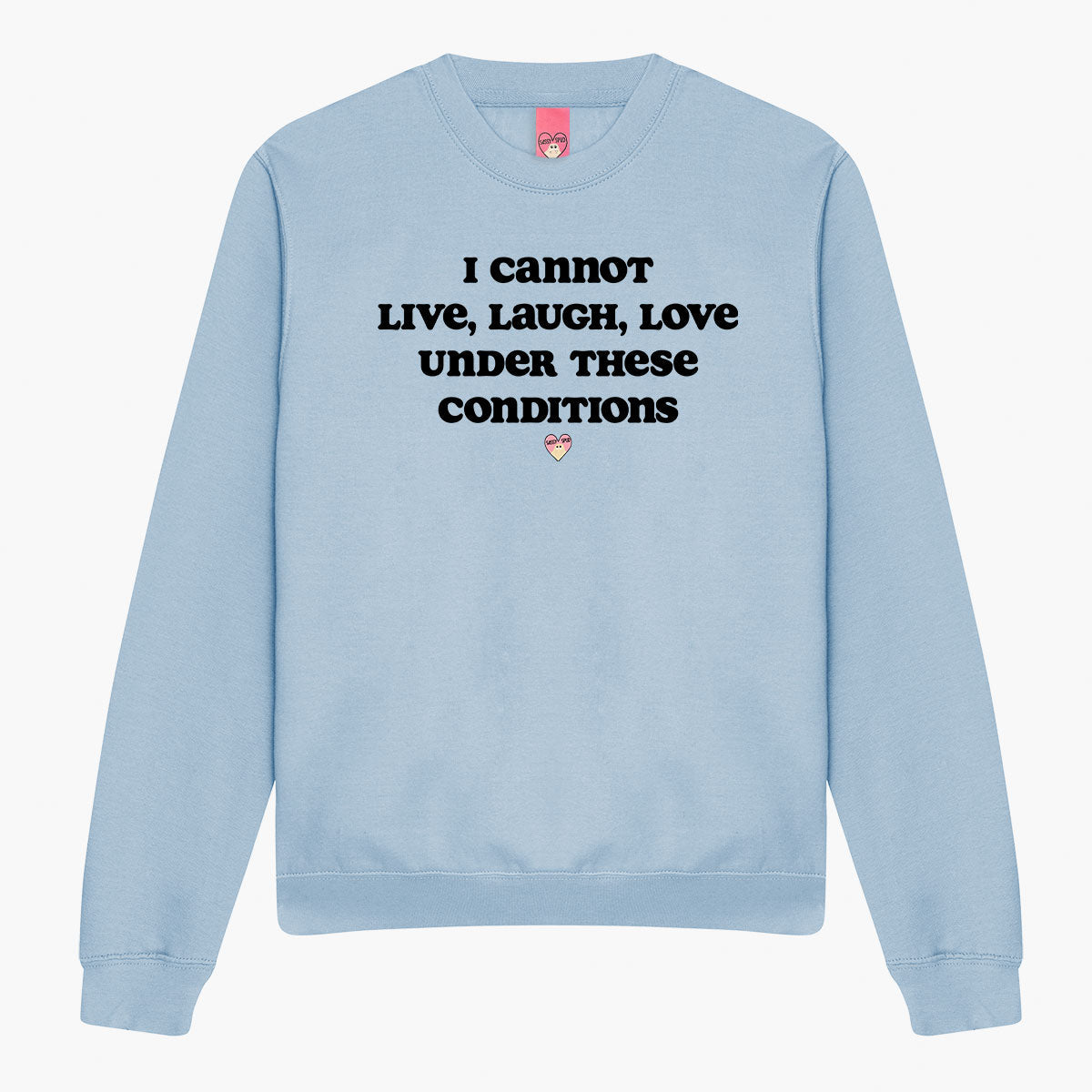Live Laugh Love Sweatshirt (Unisex)