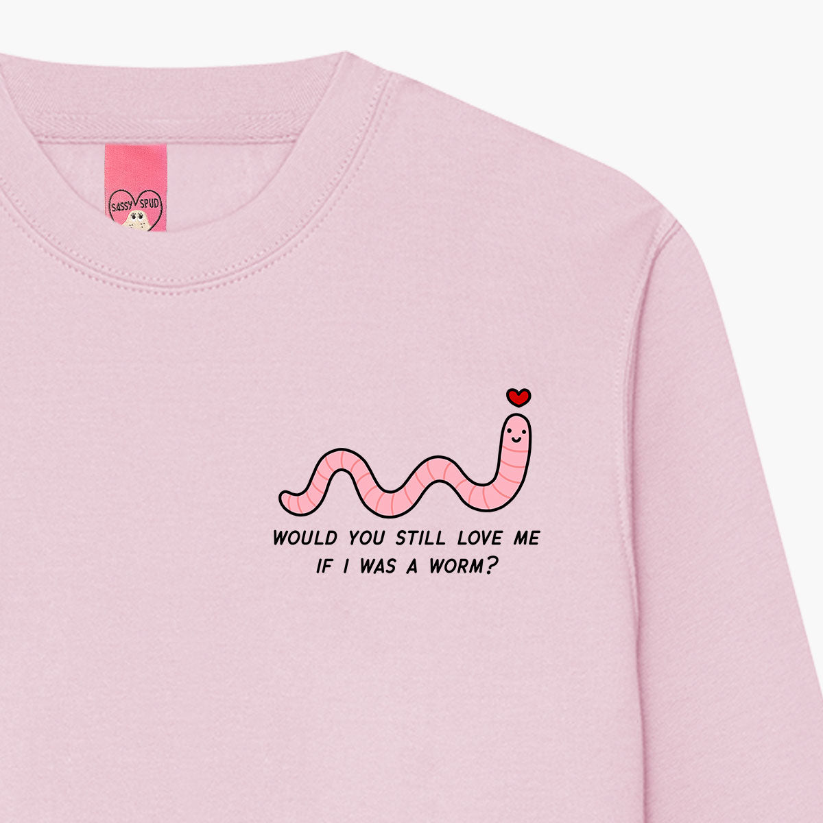 Love Me Worm Sweatshirt (Unisex)