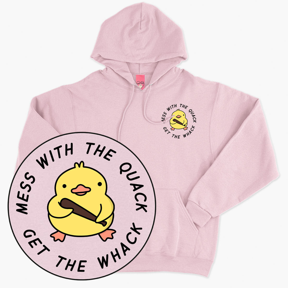 Mess With The Quack Hoodie (Unisex)