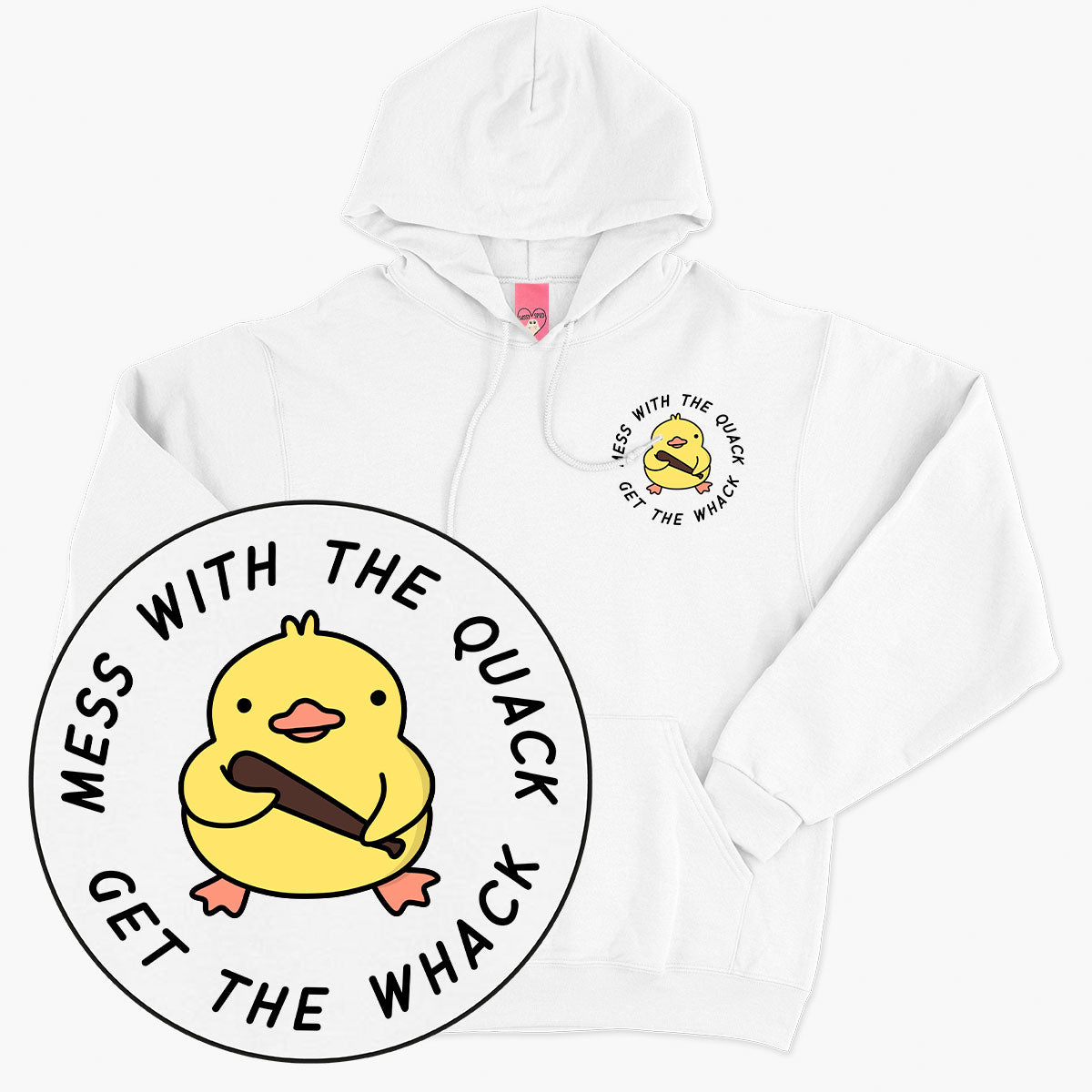 Mess With The Quack Hoodie (Unisex)
