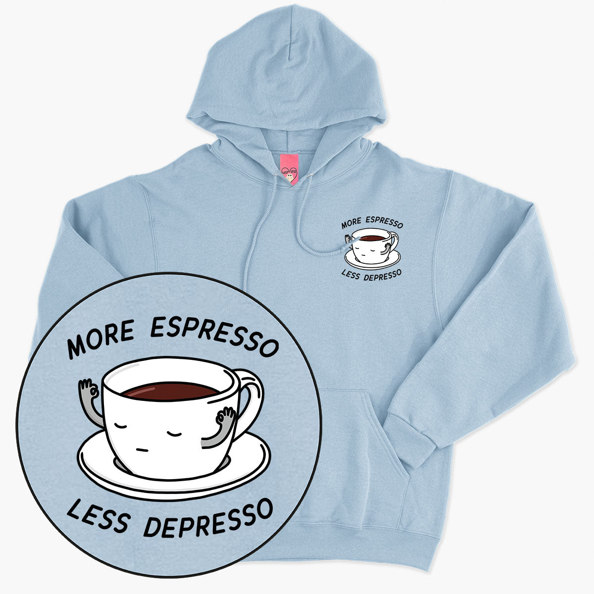 More Espresso Less Depresso Hoodie (Unisex)