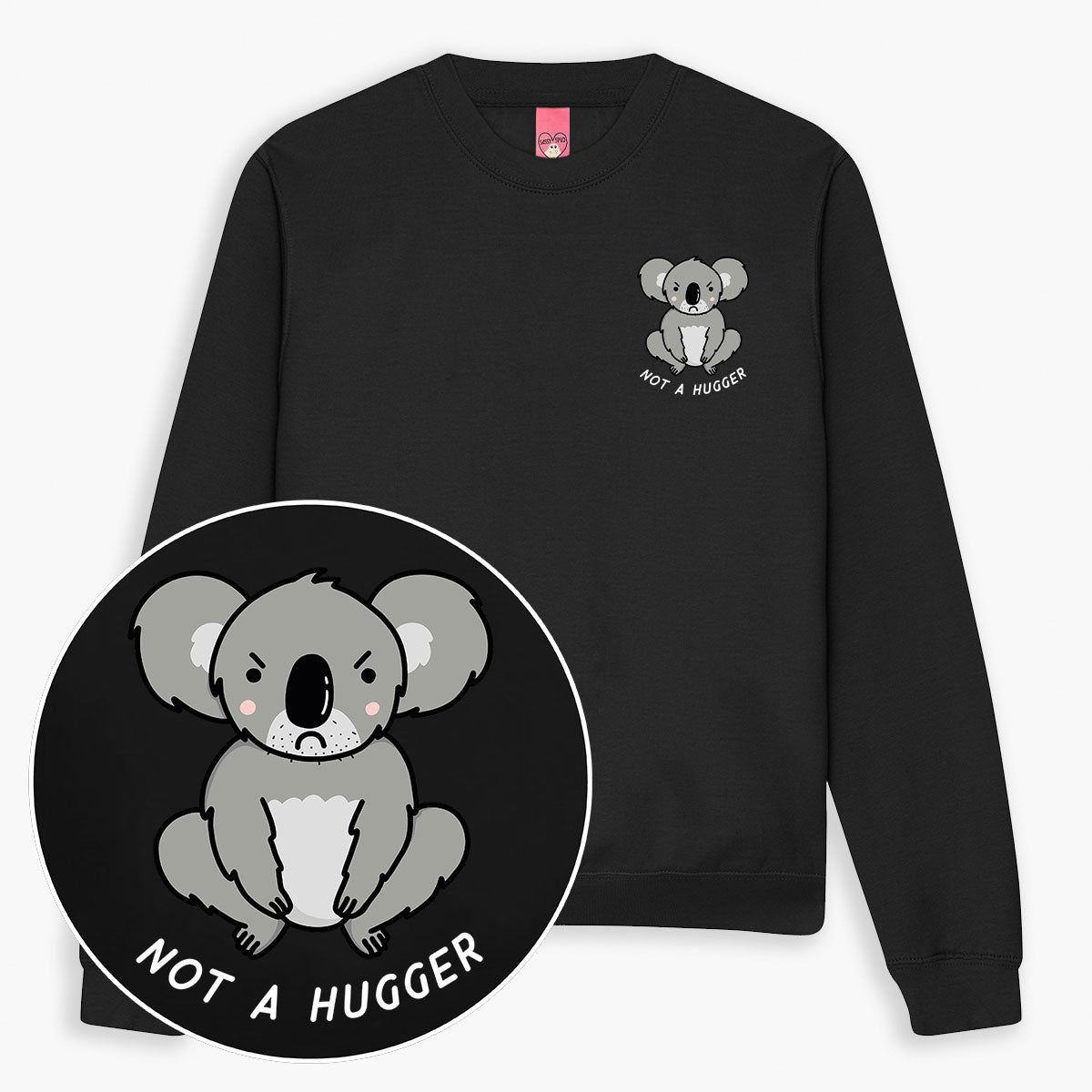 Not A Hugger Sweatshirt (Unisex)