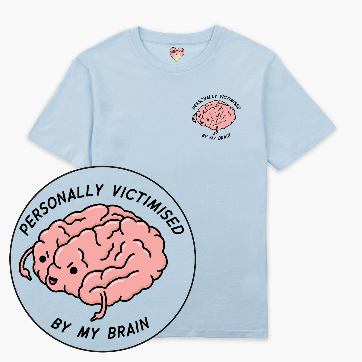 Personally Victimised By My Brain T-Shirt (Unisex)