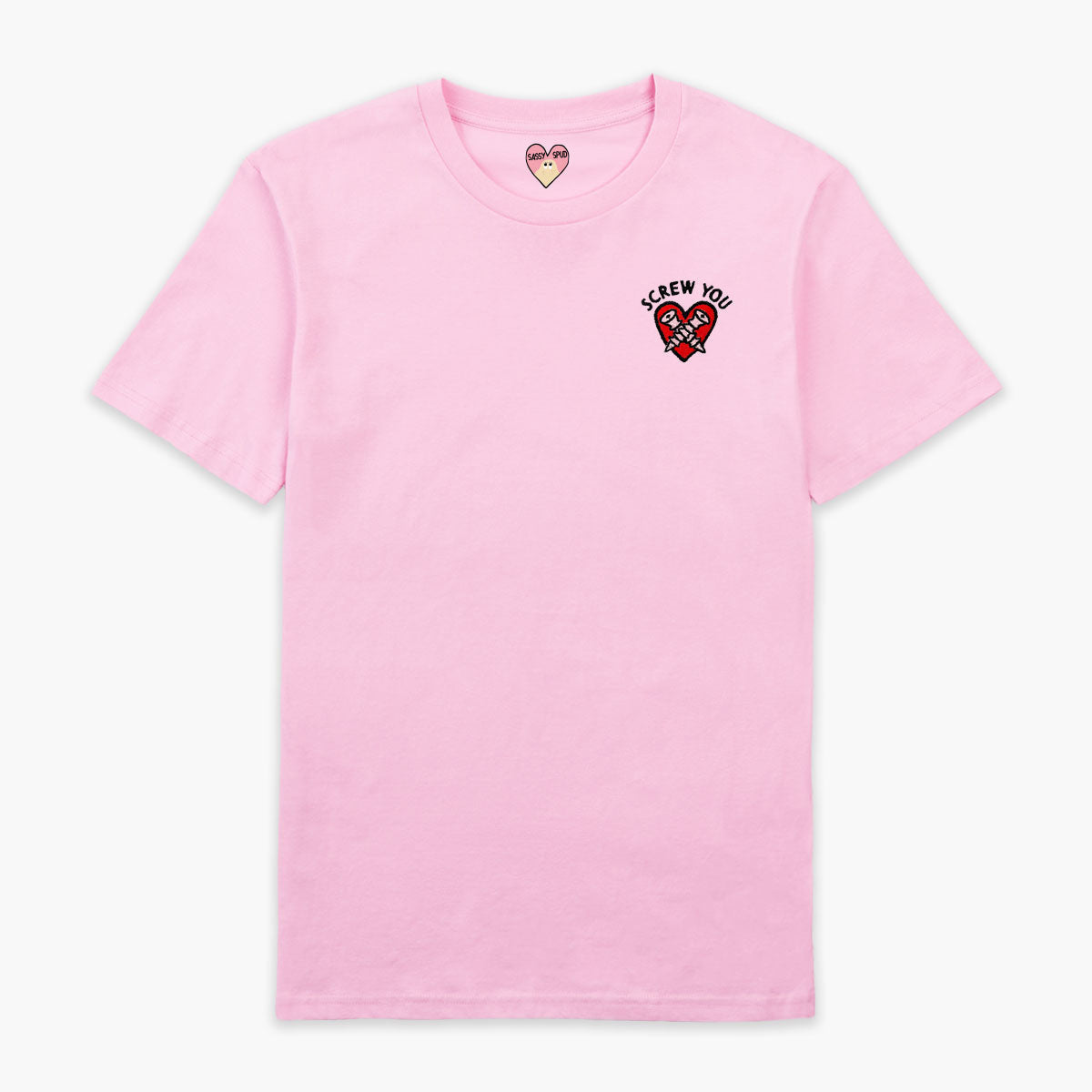 Screw You Embroidered T-Shirt (Unisex)