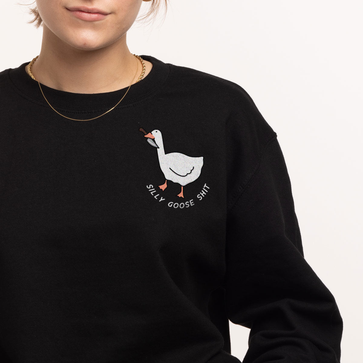 Silly Goose Sh*t Sweatshirt (Unisex)