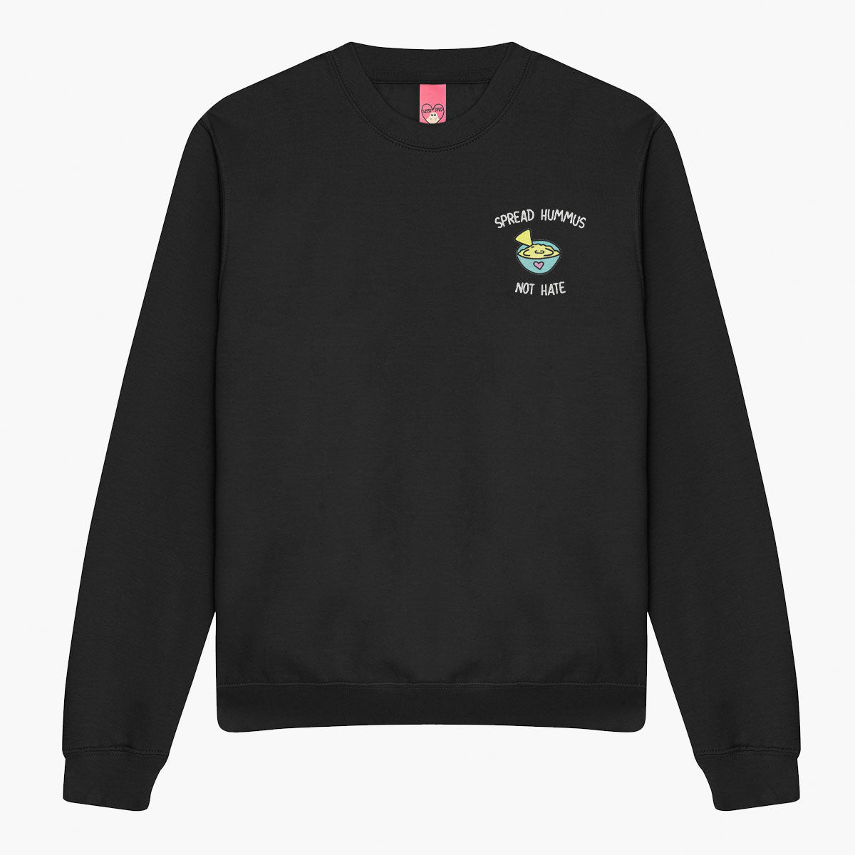 Spread Hummus Not Hate Embroidered Sweatshirt (Unisex)