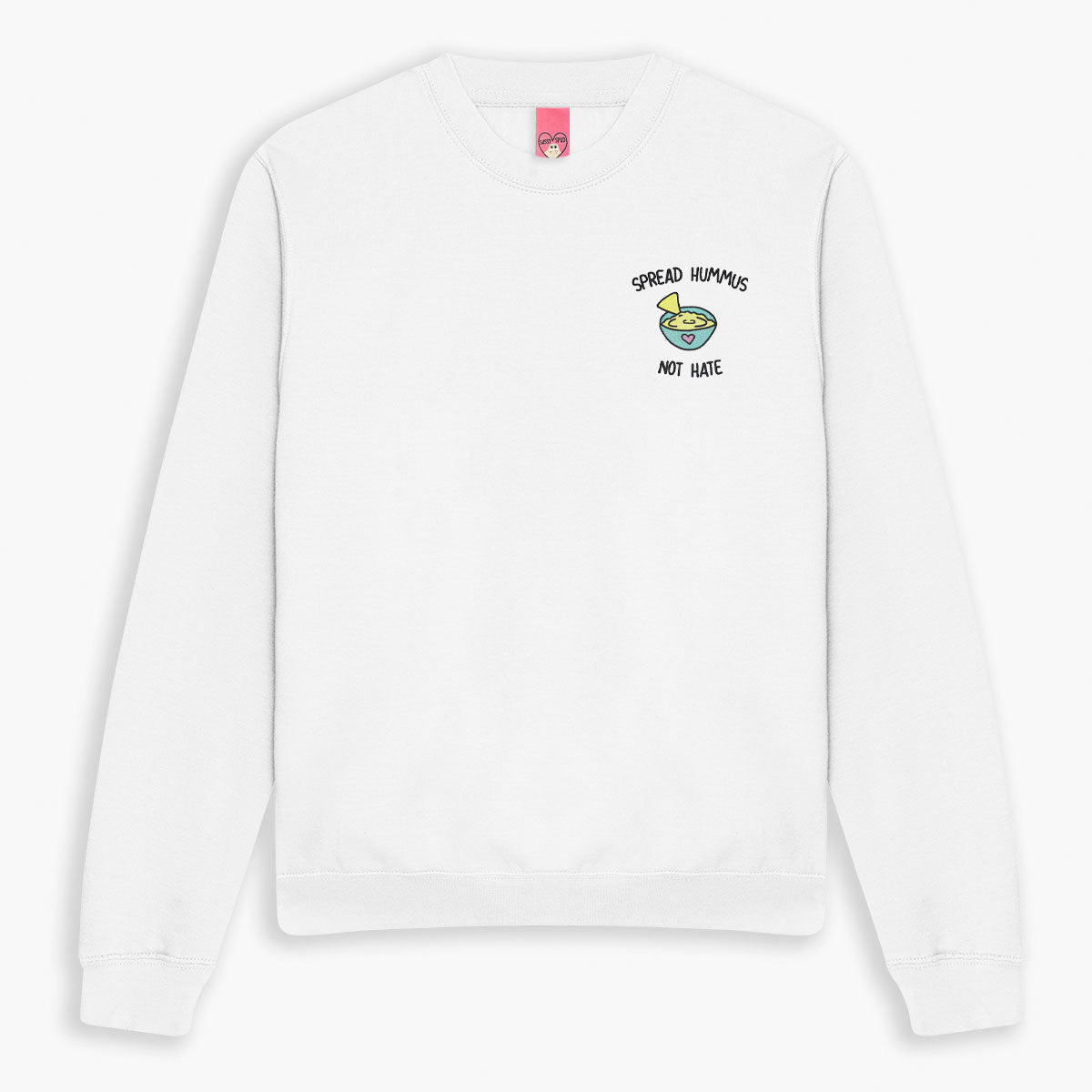 Spread Hummus Not Hate Embroidered Sweatshirt (Unisex)