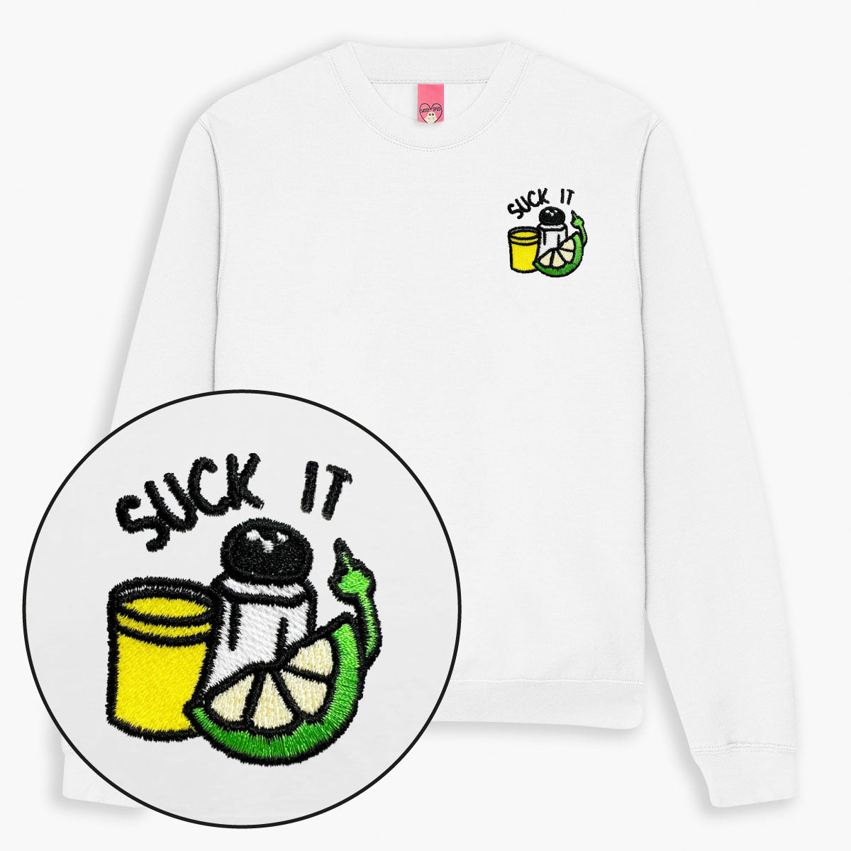 Suck It Tequila Embroidered Sweatshirt (Unisex)