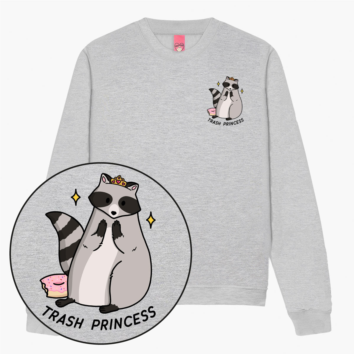 Trash Princess Sweatshirt (Unisex)