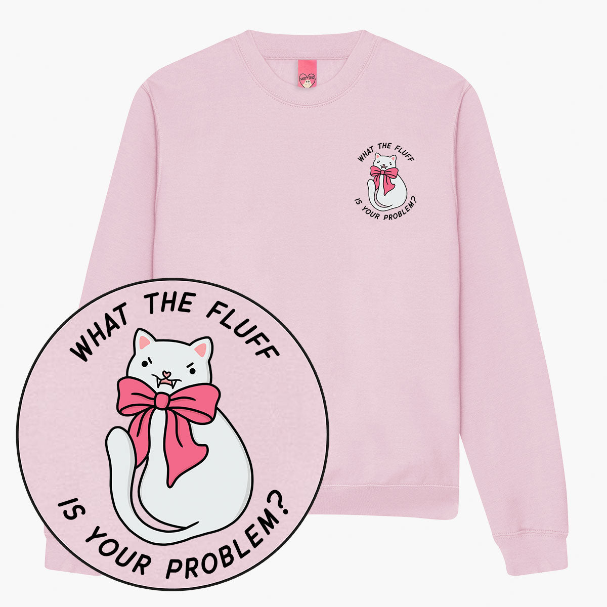 What The Fluff Sweatshirt (Unisex)