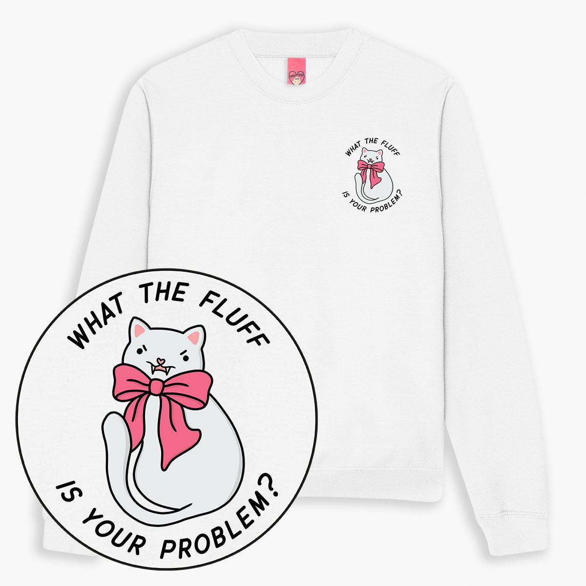 What The Fluff Sweatshirt (Unisex)
